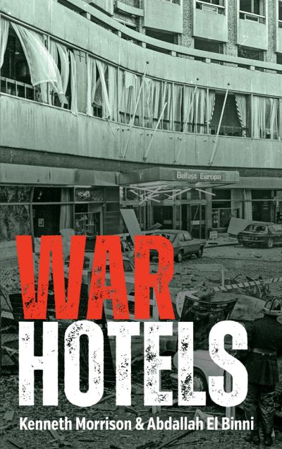 Cover for Malachi O'Doherty · War Hotels (Paperback Book) (2022)