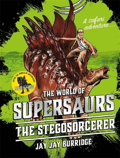 Cover for Jay Jay Burridge · Supersaurs 2: The Stegosorcerer - Supersaurs (Hardcover Book) (2018)