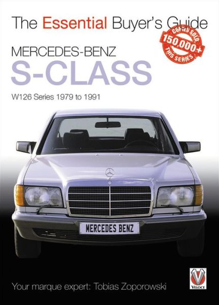 Cover for Tobias Zoporowski · Mercedes-Benz S-Class: W126 Series 1979 to 1991 - Essential Buyer's Guide (Paperback Bog) (2019)