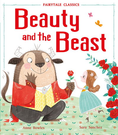 Cover for Anna Bowles · Beauty and the Beast - Fairytale Classics (Hardcover Book) (2018)