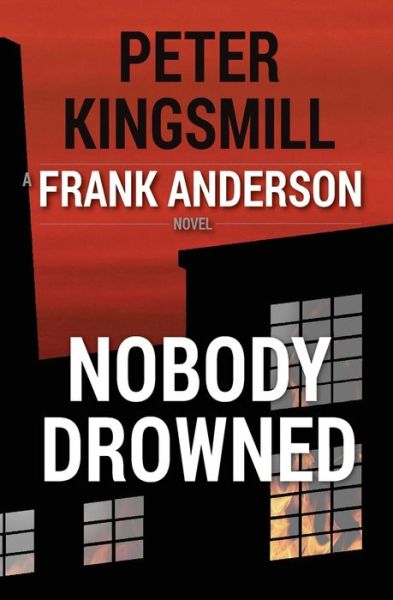 Cover for Peter Kingsmill · Nobody Drowned (Paperback Bog) (2019)