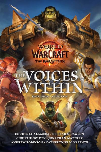 Cover for Courtney Alameda · World of Warcraft: The Voices Within (Short Story Collection) (Hardcover Book) (2024)