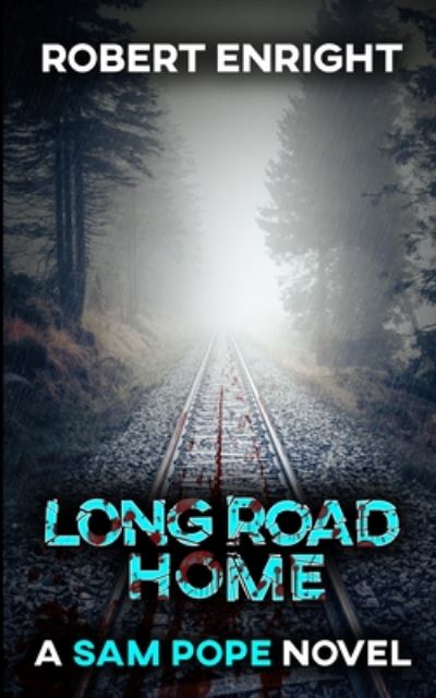 Cover for Robert Enright · Long Road Home - Sam Pope (Paperback Book) (2020)