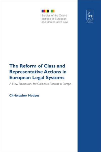 Cover for Hodges, Professor Christopher (University of Oxford, UK) · The Reform of Class and Representative Actions in European Legal Systems: A New Framework for Collective Redress in Europe - Studies of the Oxford Institute of European and Comparative Law (Hardcover Book) (2008)