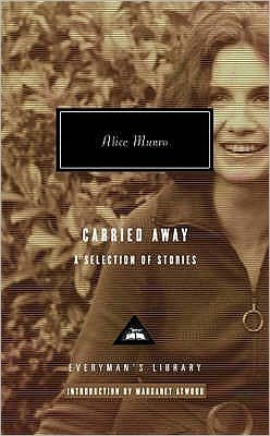 Cover for Alice Munro · Carried Away - Everyman's Library CLASSICS (Gebundenes Buch) (2008)