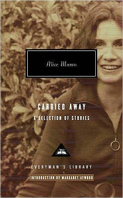 Carried Away - Everyman's Library CLASSICS - Alice Munro - Książki - Everyman - 9781841593029 - 2 października 2008