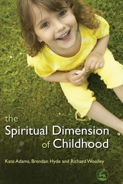 Cover for Richard Woolley · The Spiritual Dimension of Childhood (Paperback Book) (2008)