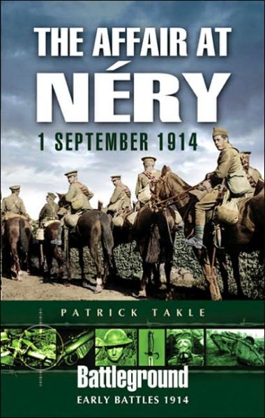 Cover for Patrick Takle · Affair at Nery: 1 September 1914 (Paperback Book) (2006)