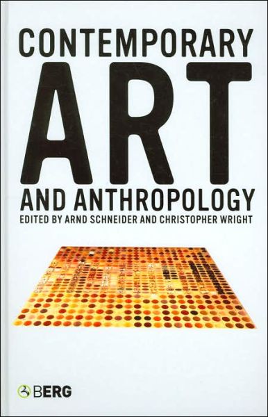 Cover for Arnd Schneider · Contemporary Art and Anthropology (Hardcover Book) (2005)