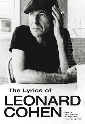 The Lyrics of Leonard Cohen - Leonard Cohen - Bøger - Omnibus Press - 9781847728029 - 28. maj 2009