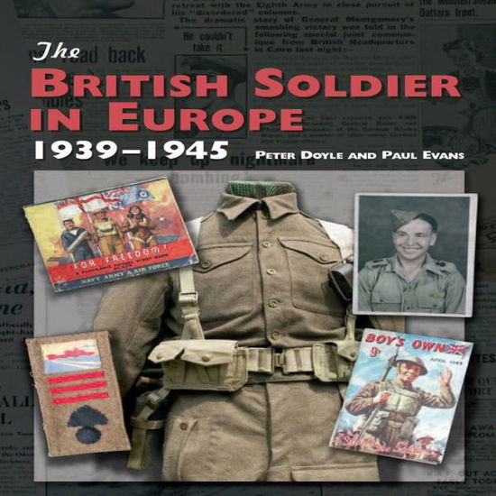 Cover for Peter Doyle · The British Soldier in Europe 1939-45 (Hardcover Book) (2010)