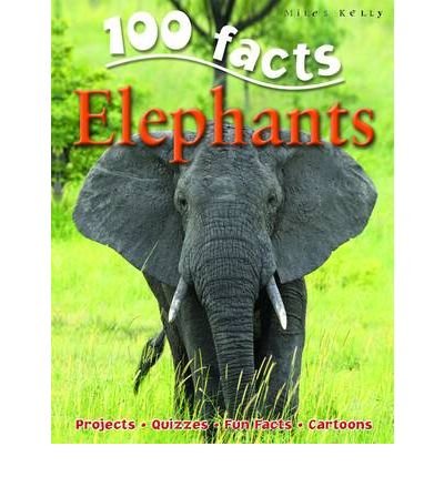Cover for Miles Kelly · 100 Facts Elephants (Pocketbok) (2009)