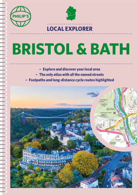 Philip's Local Explorer Street Atlas Bristol and Bath - Philip's Street Atlas - Philip's Maps - Boeken - Octopus Publishing Group - 9781849076029 - 4 augustus 2022