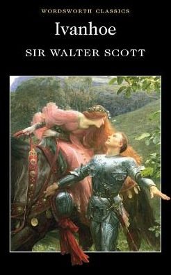 Cover for Sir Walter Scott · Ivanhoe - Wordsworth Classics (Paperback Book) [New edition] (1995)