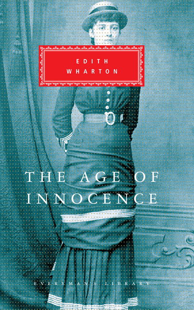 The Age Of Innocence - Everyman's Library CLASSICS - Edith Wharton - Bøger - Everyman - 9781857152029 - 16. september 1993