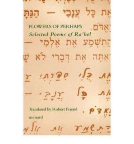 Cover for Ra'hel · Flowers of Perhaps: Selected Poems of Ra'hel (Paperback Book) (1994)