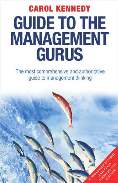 Cover for Carol Kennedy · Guide to the Management Gurus 5th Edition (Paperback Book) [5 Revised edition] (2007)