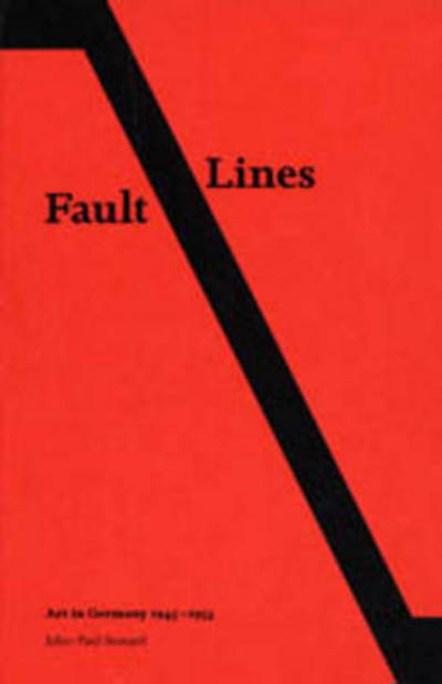 Cover for John-Paul Stonard · Fault Lines: Art in Germany 1945-1955 (Paperback Book) (2006)