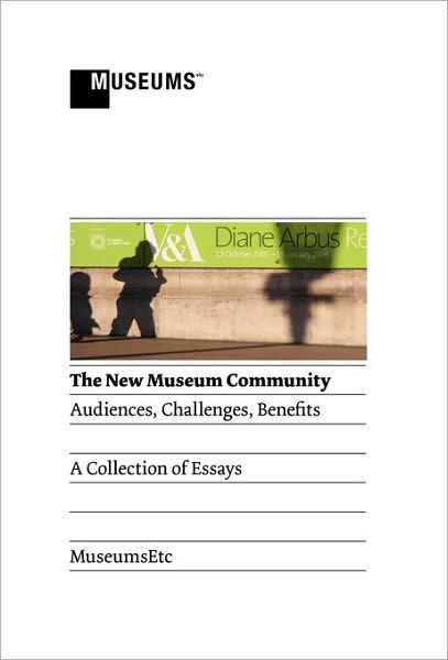 Cover for Nicola Abery · The New Museum Community: Audiences, Challenges, Benefits (Hardcover Book) (2010)