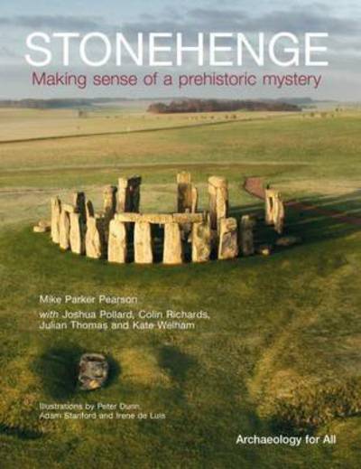 Cover for Mike Parker Pearson · Stonehenge: Making Sense of a Prehistoric Mystery (Paperback Book) (2015)