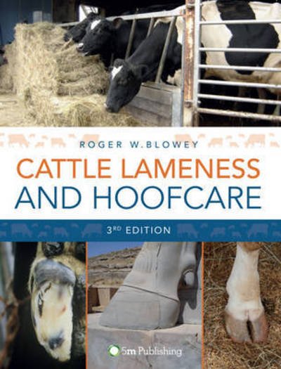 Cover for Roger Blowey · Cattle Lameness and Hoofcare 3rd Edition (Hardcover Book) [3 Revised edition] (2015)