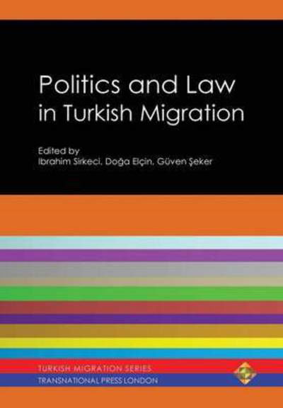 Cover for Ibrahim Sirkeci · Politics and Law in Turkish Migration (Innbunden bok) (2015)