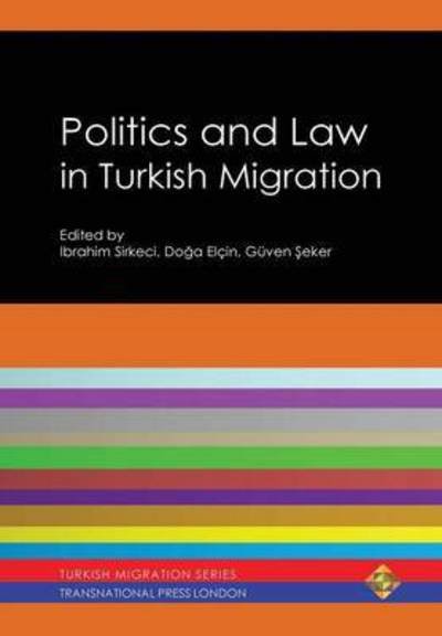 Cover for Ibrahim Sirkeci · Politics and Law in Turkish Migration (Gebundenes Buch) (2015)