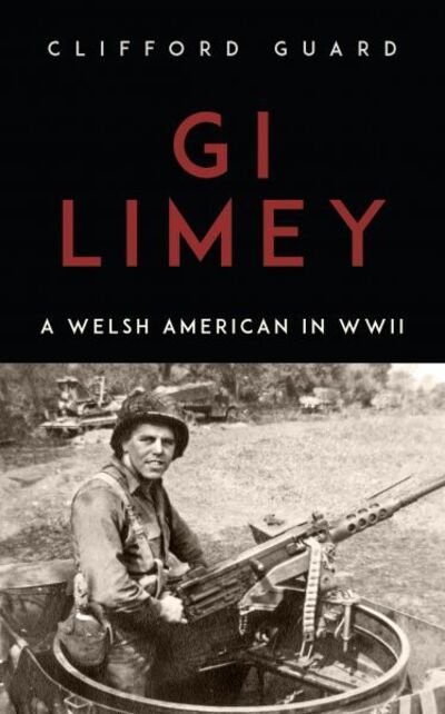 Cover for Clifford Guard · GI Limey: A Welsh-American in WWII (Paperback Bog) (2019)