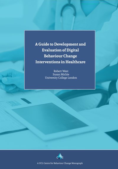 Cover for Prof. Susan Michie · A Guide to Development and Evaluation of Digital Behaviour Change Interventions in Healthcare (Paperback Book) (2016)