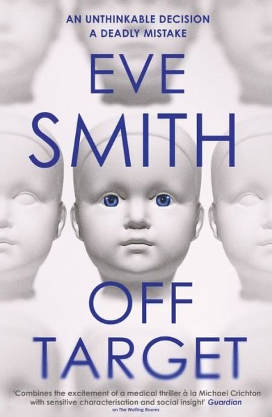 Cover for Eve Smith · Off-Target: The captivating, disturbing new thriller from the author of The Waiting Rooms (Paperback Book) (2022)