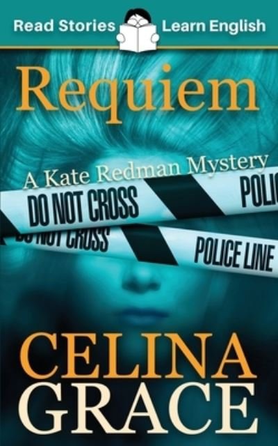 Cover for Celina Grace · Requiem (Paperback Bog) (2021)