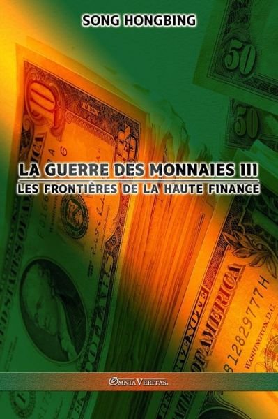 Cover for Song Hongbing · La guerre des monnaies III (Pocketbok) (2021)