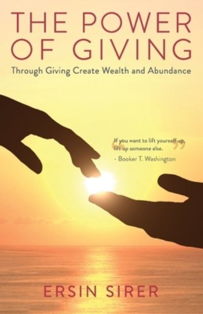 The Power of Giving - Ersin Sirer - Books - Dolman Scott - 9781915351029 - February 16, 2022
