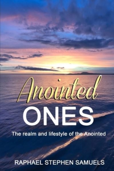 Cover for Raphael Stephen Samuels · Anointed Ones (Paperback Book) (2019)