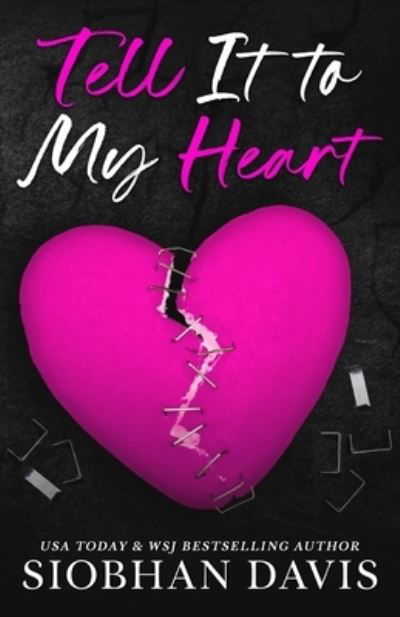 Tell It to My Heart (Alternate Cover) - Siobhan Davis - Books - Davis, Siobhan - 9781916651029 - July 3, 2023