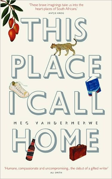 Cover for Meg Vandermerwe · This Place I Call Home (Paperback Book) (2010)