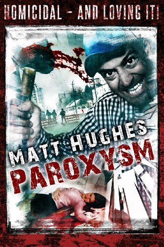 Cover for Matt Hughes · Paroxysm (Pocketbok) (2013)