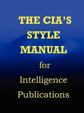 Cover for Government Reprints Press · Cia Style Manual for Intelligence Publications (Paperback Bog) (2001)