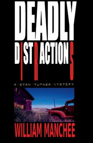 Cover for William Manchee · Deadly Distractions (Stan Turner Mysteries) (Volume 5) (Pocketbok) (2017)