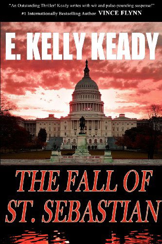 Cover for E. Kelly Keady · The Fall of St. Sebastian (Pocketbok) (2013)