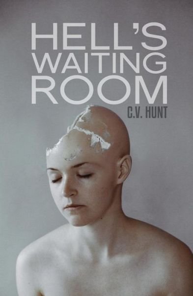 Cover for C V Hunt · Hell's Waiting Room (Paperback Bog) (2014)