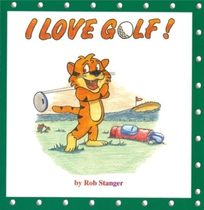 Cover for Rob Stanger · I Love Golf (Paperback Book) (2023)