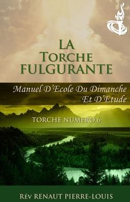 Cover for Renaut Pierre-Louis · La Torche Fulgurante (Paperback Book) (2015)