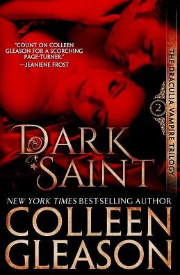 Cover for Colleen Gleason · Dark Saint: The Vampire Dimitri - Draculia Vampire Trilogy (Paperback Book) [Second; Updated and Revised edition] (2016)