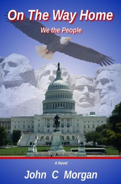 Cover for John C. Morgan · On the Way Home We the People (Book) (2016)