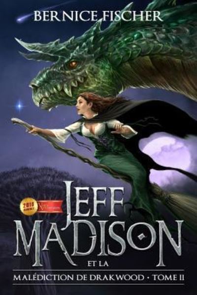 Cover for Bernice Fischer · Jeff Madison et la malediction de Drakwood (Paperback Book) (2016)