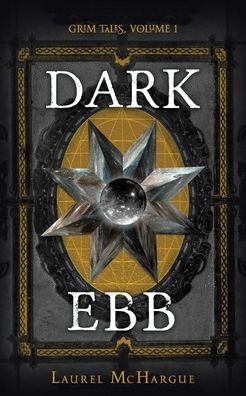 Cover for Laurel McHargue · Dark Ebb (Book) (2020)