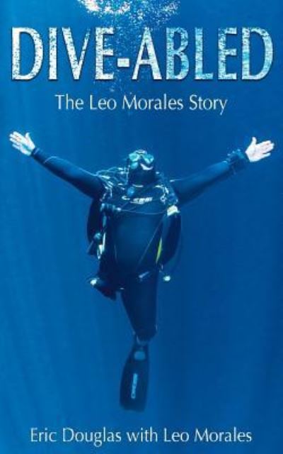 Cover for Leo Morales · Dive-abled (Paperback Book) (2017)