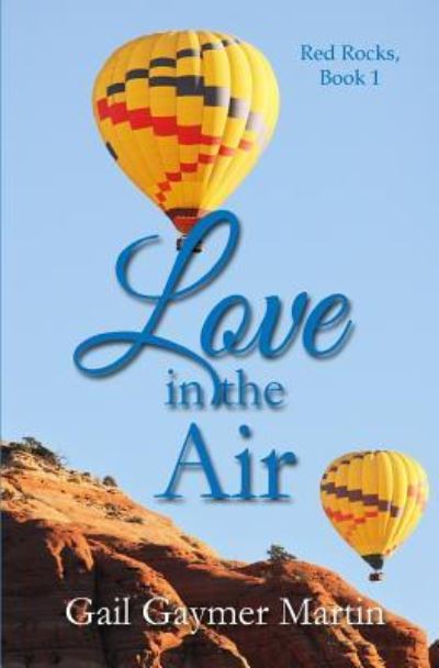 Cover for Gail Gaymer Martin · Love in the Air (Taschenbuch) (2018)