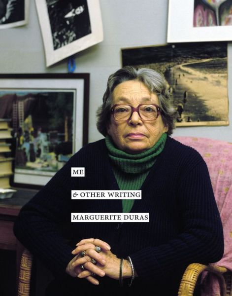 Cover for Me &amp; Other Writing (Paperback Book) (2019)